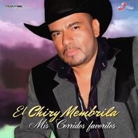 El Chiry Membrila - Mis Corridos Favoritos