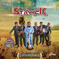 Los Strwck - El Autentico Sonido Grupero Banda