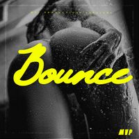 MVP - Bounce (Explicit)