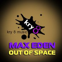 Max Eden - Out of Space