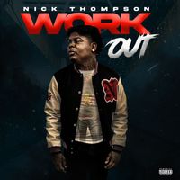 Nick Thompson - Work Out (Explicit)