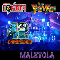 Los Yes Yes - 42 Aniversario Malévola (Explicit)