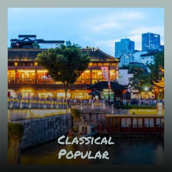 Various Artists - Classical Popular