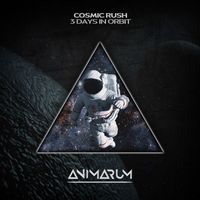 Cosmic Rush - 3 Days in Orbit