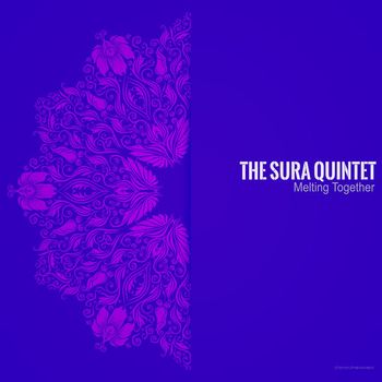 The Sura Quintet - Melting Together