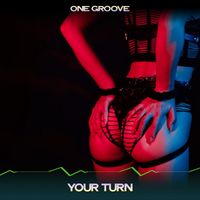 One Groove - Your Turn (Relevant Mix, 24 Bit Remastered)