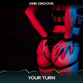 One Groove - Your Turn (Relevant Mix, 24 Bit Remastered)