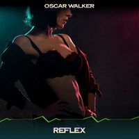 Oscar Walker - Reflex (Beach Chill Edit, 24 Bit Remastered)