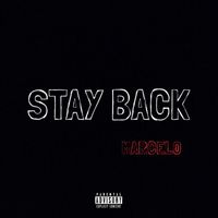Marcelo - Stay Back (Explicit)