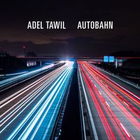 Adel Tawil - Autobahn