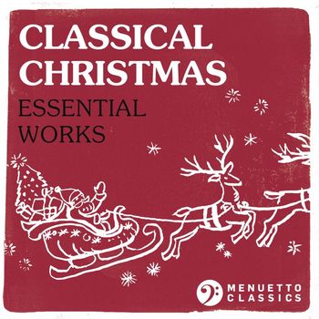 Various Artists - Classical Christmas: Essential Works