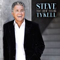 Steve Tyrell - That Lovin’ Feeling