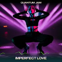 Quantum Jam - Imperfect Love (Night & Hotel Mix, 24 Bit Remastered)