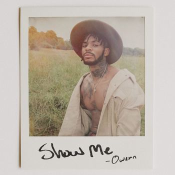 Owenn - Show Me (Explicit)