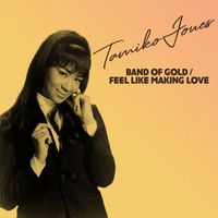 Tamiko Jones - Band Of Gold / Feel Like Making Love