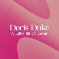 Doris Duke - A Little Bit Of Lovin'
