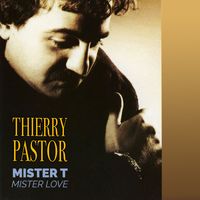 Thierry Pastor - Mister T. Mister Love - Pam Pamela