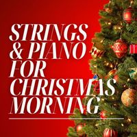 Royal Philharmonic Orchestra - Strings & Piano for Christmas Morning