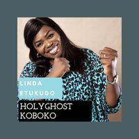 Linda Etukudo - Holyghost Koboko