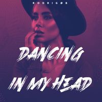 Rodrigo B - Dancing in My Head