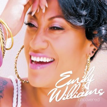 Emily Williams - Uncovered