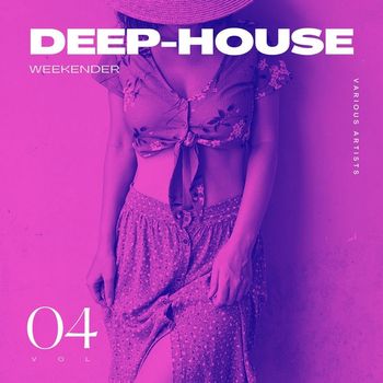 Various Artists - Deep-House Weekender, Vol. 4