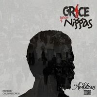 Ambitious - Grace Upon Niggas (Explicit)