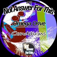 Omega Drive - Conditions