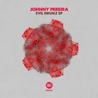 Johnny Pereira - Evil Drumz EP