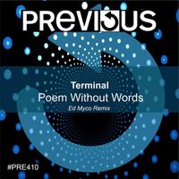 Terminal - Poem Without Words (Ed Myco Remix)