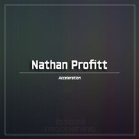 Nathan Profitt - Acceleration