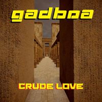 Gadboa - Crude Love