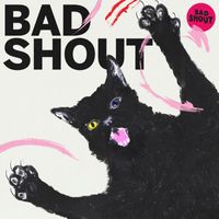 Bad Shout - Bad Shout EP