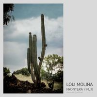 Loli Molina - Frontera / Fuji