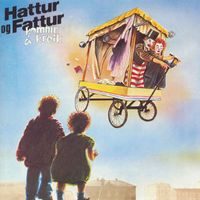 Hattur og Fattur - Hattur og Fattur komnir á kreik