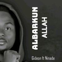 Gideon - ALBARKUN ALLAH