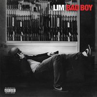 LIM - Bad Boy (Explicit)