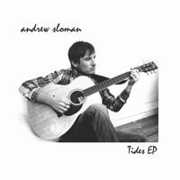Andrew Sloman - Tides - EP