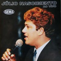 Julio Nascimento - Ao Vivo (Ao Vivo)