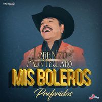 Lorenzo De Monteclaro - Mis Boleros Preferidos