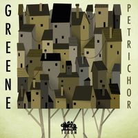 Greene - Petrichor