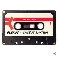 Plexus - Cactus Rhythm (Remixes)