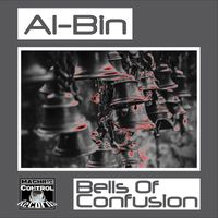 Al-Bin - Bells Of Confusion