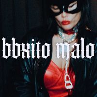 La China - BBXITO MALO (Explicit)