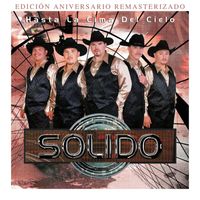 Solido - Hasta La Cima Del Cielo (Edición Aniversario Remasterizado)