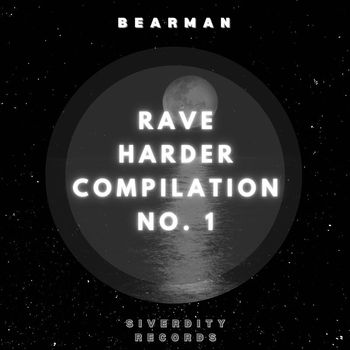 Bearman - Rave Harder Compilation No. 1