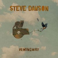 Steve Dawson - Hemingway