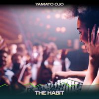 Yamato Ojo - The Habit (Guitar Mix, 24 Bit Remastered)