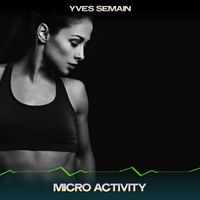 Yves Semain - Micro Activity (24 Bit Remastered)