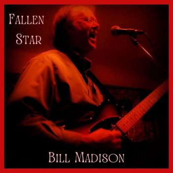 Bill Madison - Fallen Star